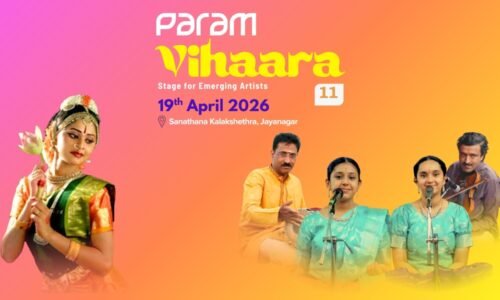 ಜಯನಗರದಲ್ಲಿ ಏ.19ಕ್ಕೆ ಪರಮ್‌ ‘ವಿಹಾರ’ ಸಾಂಸ್ಕೃತಿಕ ಹಬ್ಬ